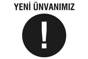 İşletme Ünvanımız Değişti